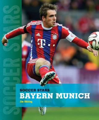 Книга Bayern Munich Jim Whiting