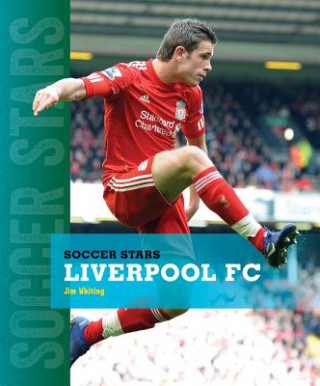 Kniha Liverpool FC Jim Whiting
