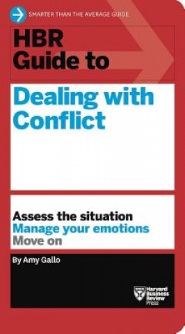 Carte HBR Guide to Dealing with Conflict (HBR Guide Series) Amy Gallo