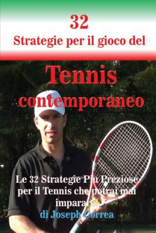 Książka 32 Strategie per il gioco del Tennis contemporaneo Joseph Correa