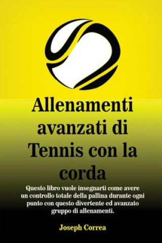 Książka Allenamenti avanzati di Tennis con la corda Joseph Correa