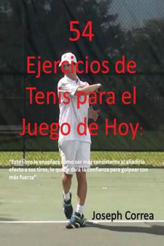 Könyv 54 Ejercicios de Tenis para el juego de hoy Joseph Correa