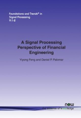 Книга Signal Processing Perspective of Financial Engineering Yiyong Feng