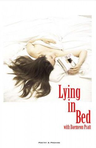Książka Lying in Bed With Daemeon Pratt Daemeon Pratt