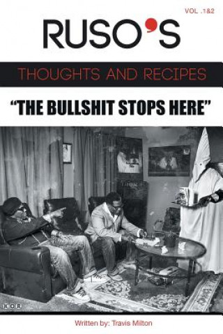 Kniha Ruso's Thoughts and Recipes Vol.1 and Vol. 2 "The Bullshit Stops Here" Travis Milton