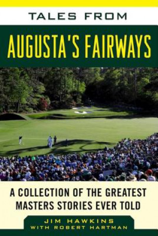 Kniha Tales from Augusta's Fairways Jim Hawkins