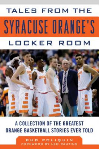 Kniha Tales from the Syracuse Orange's Locker Room Bud Poliquin