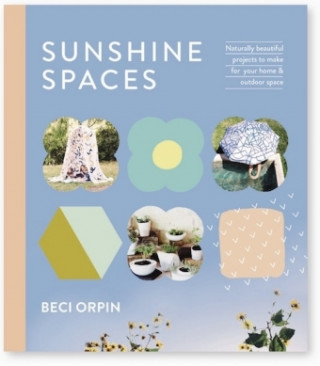 Könyv Sunshine Spaces Beci Orpin