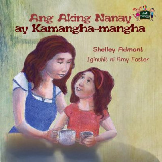 Book Ang Aking Nanay ay Kamangha-mangha Shelley Admont