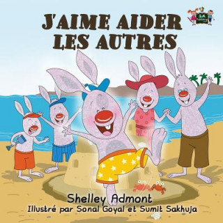 Livre J'aime aider les autres Shelley Admont