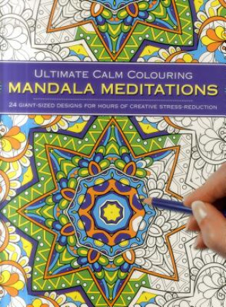 Książka Ultimate Calm Colouring Mandala Meditations 