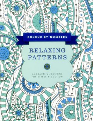 Carte Colour by Numbers: Relaxing Patterns Glyn Bridgewater