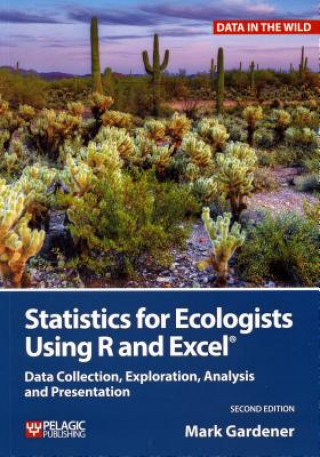 Kniha Statistics for Ecologists Using R and Excel Mark Gardener
