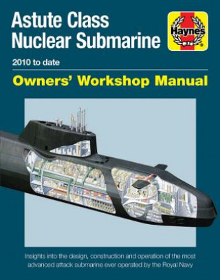 Kniha Astute Class Nuclear Submarine Jonathan Gates