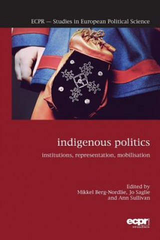 Kniha Indigenous Politics Mikkel Berg-Nordlie