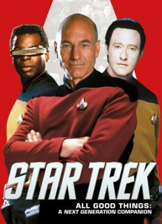 Книга Star Trek: All Good Things. A Next Generation Companion Titan