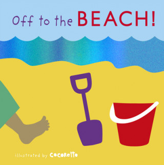 Könyv Off to the Beach! Child's Play