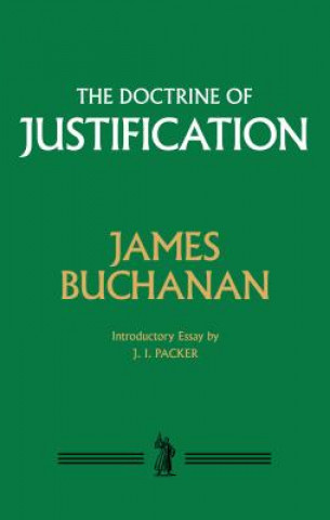 Kniha The Doctrine of Justification James Buchanan