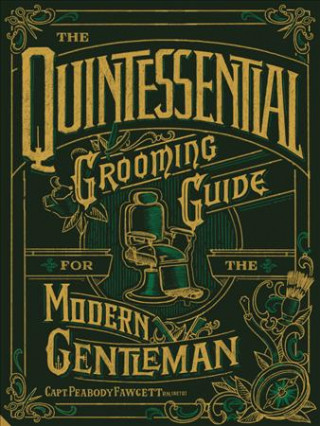 Kniha Quintessential Grooming Guide for the Modern Gentleman Iain Crockart