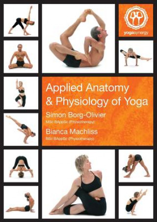 Книга Applied Anatomy and Physiology of Yoga Simon Andrew Borg-Olivier