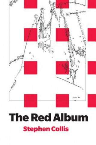 Kniha Red Album Stephen Collis
