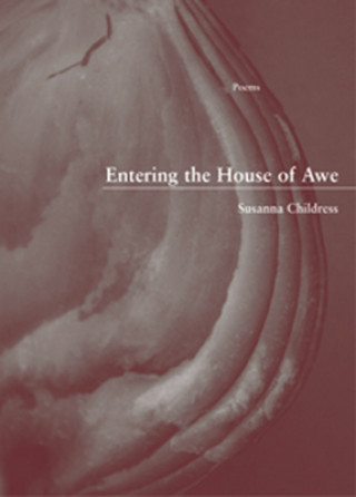 Könyv Entering the House of Awe Susanna Childress