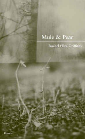 Książka Mule & Pear Rachel Eliza Griffiths