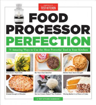 Kniha Food Processor Perfection America's Test Kitchen