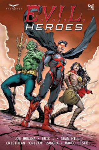 Kniha E.V.I.L. Heroes Joe Brusha