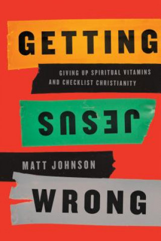 E-Book Getting Jesus Wrong Matt Johnson