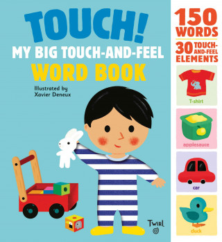 Книга Touch! My Big Touch-and-Feel Word Book Xavier Deneux