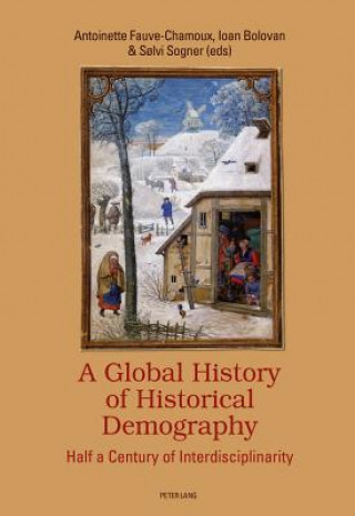 Książka Global History of Historical Demography Antoinette Fauve-Chamoux