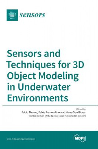 Kniha Sensors and Techniques for 3D Object Modeling in Underwater Environments 