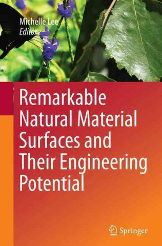 Βιβλίο Remarkable Natural Material Surfaces and Their Engineering Potential Michelle Lee