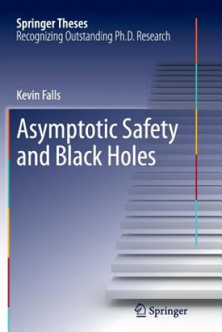 Kniha Asymptotic Safety and Black Holes Kevin Falls