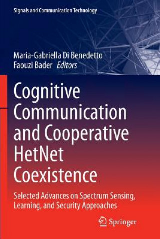 Knjiga Cognitive Communication and Cooperative HetNet Coexistence Faouzi Bader