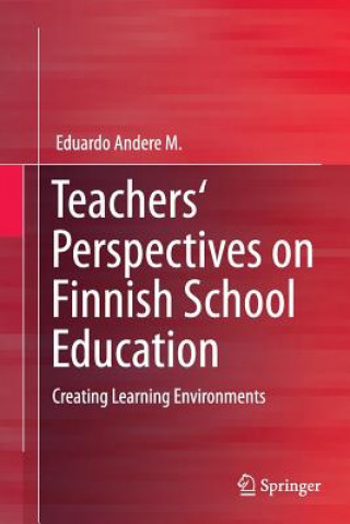 Книга Teachers' Perspectives on Finnish School Education Eduardo Andere