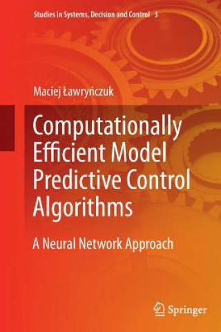 Kniha Computationally Efficient Model Predictive Control Algorithms Maciej Lawrynczuk