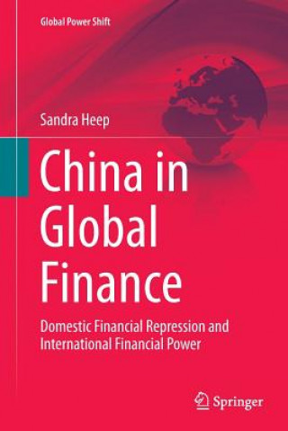 Könyv China in Global Finance Sandra Heep