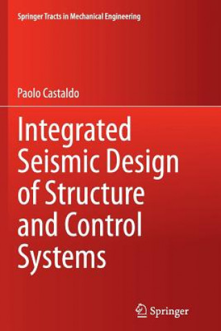 Carte Integrated Seismic Design of Structure and Control Systems Paolo Castaldo