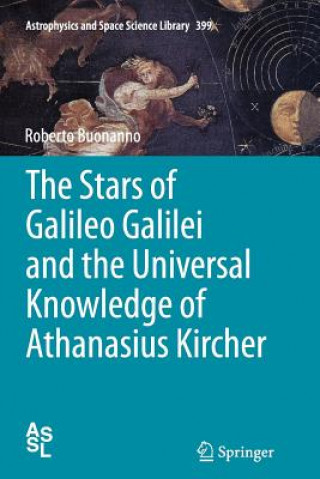 Carte Stars of Galileo Galilei and the Universal Knowledge of Athanasius Kircher Roberto Buonanno