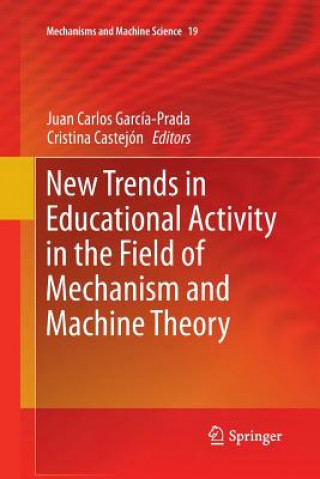 Kniha New Trends in Educational Activity in the Field of Mechanism and Machine Theory Cristina Castejón