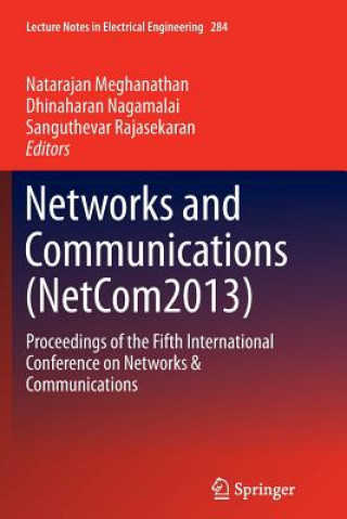 Carte Networks and Communications (NetCom2013) Natarajan Meghanathan