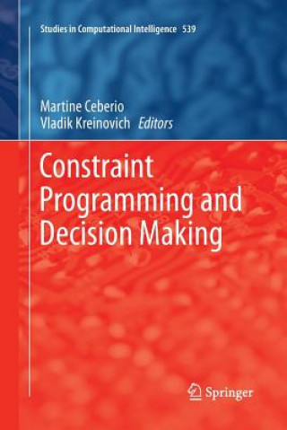 Carte Constraint Programming and Decision Making Martine Ceberio