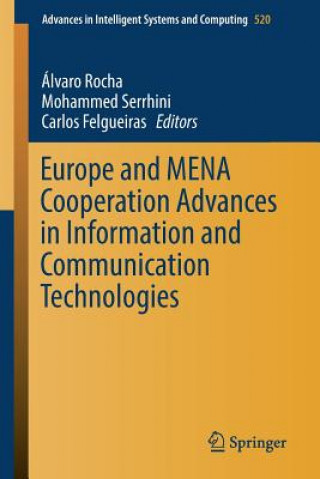 Carte Europe and MENA Cooperation Advances in Information and Communication Technologies Carlos Felgueiras