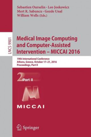 Kniha Medical Image Computing and Computer-Assisted Intervention - MICCAI 2016 Sebastien Ourselin