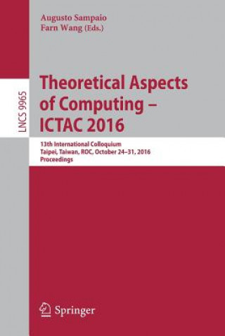 Книга Theoretical Aspects of Computing - ICTAC 2016 Augusto Sampaio