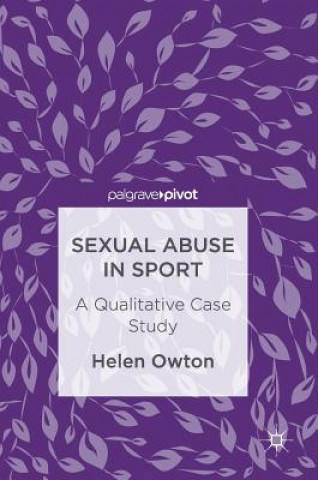 Könyv Sexual Abuse in Sport Helen Owton