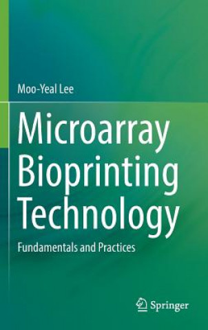 Book Microarray Bioprinting Technology Moo-Yeal Lee