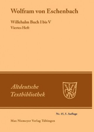 Kniha Willehalm Buch I bis V Wolfram von Eschenbach